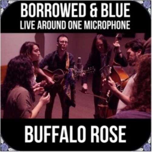 Borrowed & Blue (Buffalo Rose) (CD / EP)