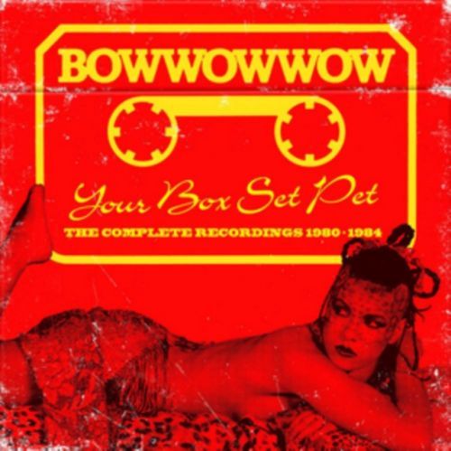 Your Box Set Pet (Bow Wow Wow) (CD / Box Set)