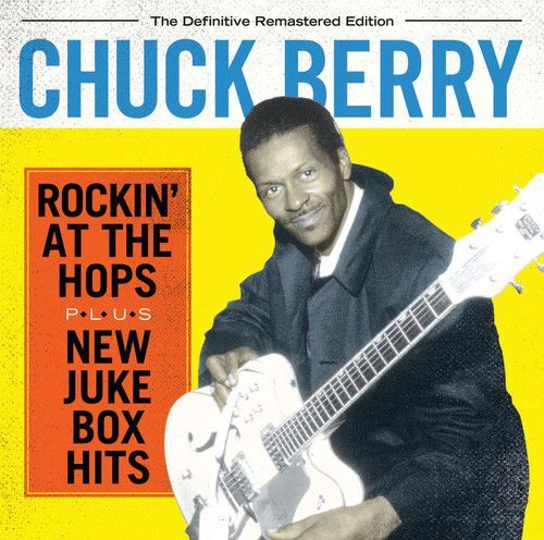 Rockin at the Hops / New Juke Box Hits (Chuck Berry) (CD)