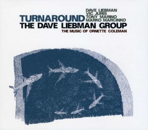 Turnaround (The Dave Liebman Group) (CD / Album)