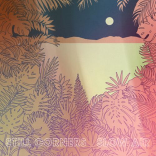 Slow Air (Still Corners) (CD / Album)