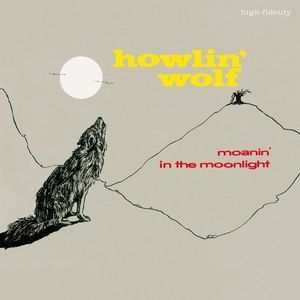 Moanin In The Moonlight (Howlin Wolf) (Vinyl)