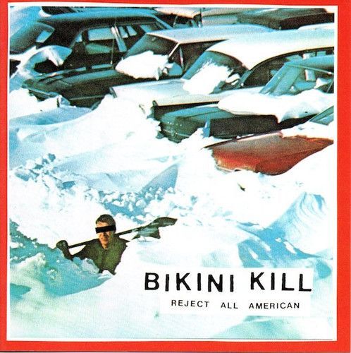 Reject All American (Bikini Kill) (Vinyl / 12