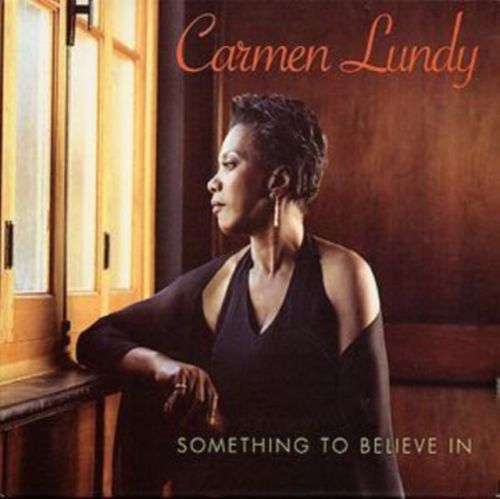 Something to Believe In (Carmen Lundy) (CD / Album)