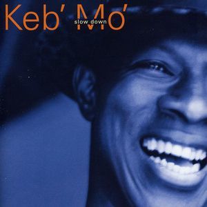 Slow Down (Keb Mo') (CD)
