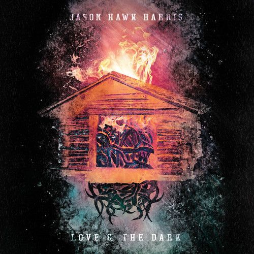 Love & the Dark (Jason Hawk Harris) (CD / Album)
