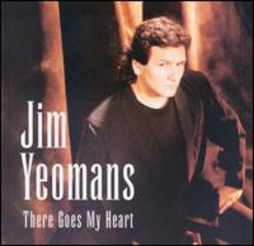 There Goes My Heart (Jim Yeomans) (CD / Album)