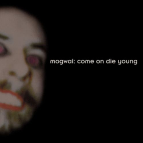 Come On Die Young (Mogwai) (CD / Album)