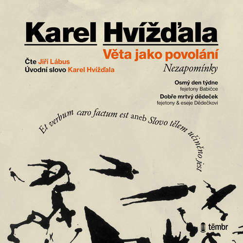 Věta jako povolání – Nezapomínky - Karel Hvížďala (mp3 audiokniha)