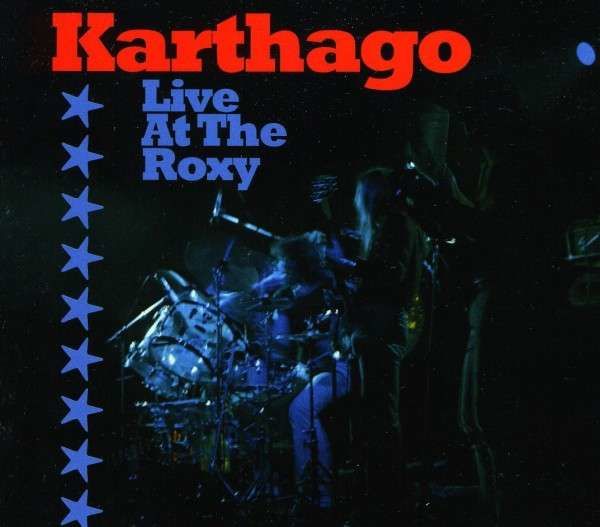 CD KARTHAGO - LIVE AT THE ROXY