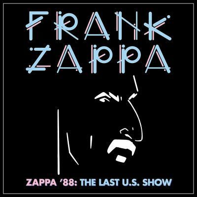 Frank Zappa - CD ZAPPA '88: THE LAST U.S.