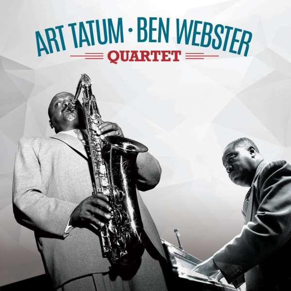 Vinyl TATUM, ART & BEN WEBSTER - ART TATUM & BEN WEBSTER QUARTET