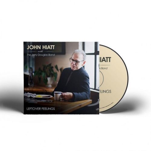 CD HIATT, JOHN - LEFTOVER FEELINGS