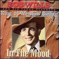 CD WILLS, BOB & HIS TEXAS.. - IN THE MOOD VOL.2