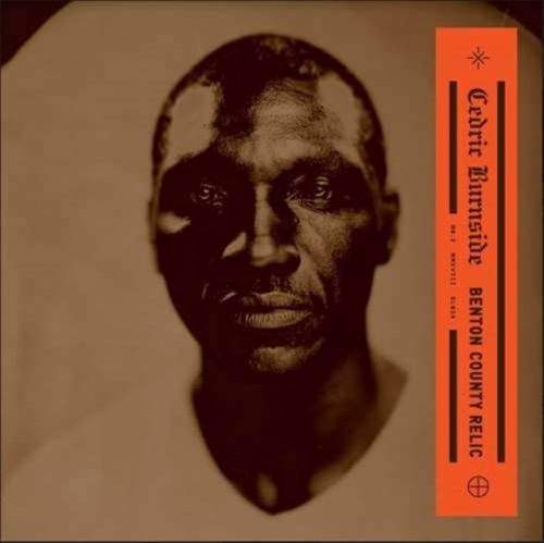 Benton County Relic (Cedric Burnside) (CD / Album)