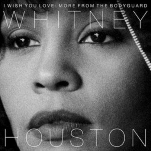 Houston Whitney - I Wish You Love: More From The Bodyguard CD