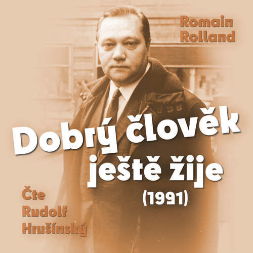 Dobrý člověk ještě žije (1991) - Romain Rolland (mp3 audiokniha)