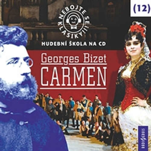 Carmen - Nebojte se klasiky! CD