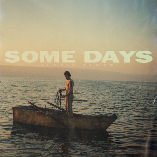 Dennis Lloyd - Vinyl Some Days