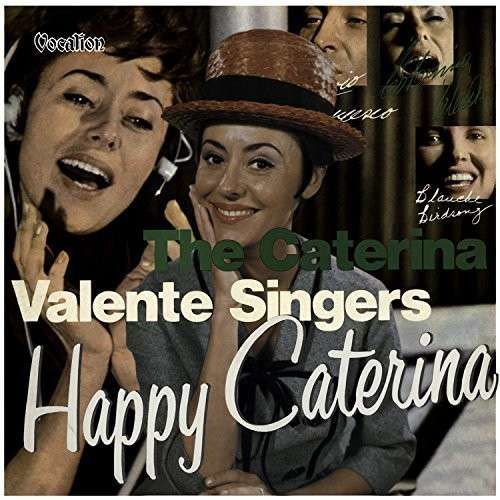 CD VALENTE, CATERINA - HAPPY CATERINA & THE CATERINA VALENTE SINGERS
