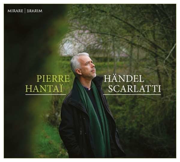 CD HANTAI, PIERRE - HANDEL SCARLATTI