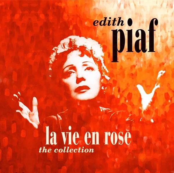 Edith Piaf - Vinyl LA VIE EN ROSE - THE COLLECTION