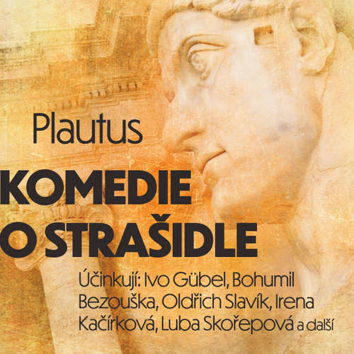 Komedie o strašidle - Titus Maccius Plautus (mp3 audiokniha)