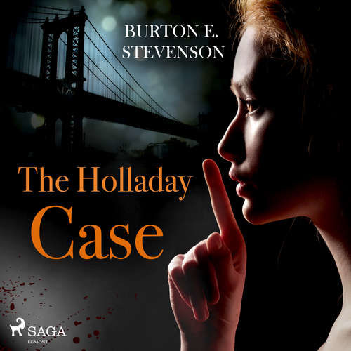 The Holladay Case (EN) - Burton E Stevenson (mp3 audiokniha)