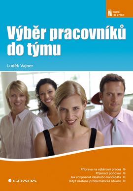 Výběr pracovníků do týmu, Vajner Luděk