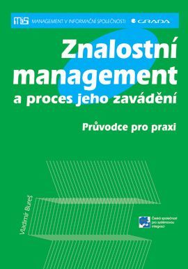 Znalostní management a proces jeho zavádění, Bureš Vladimír