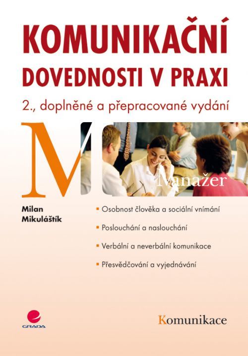 Komunikační dovednosti v praxi, Mikuláštík Milan