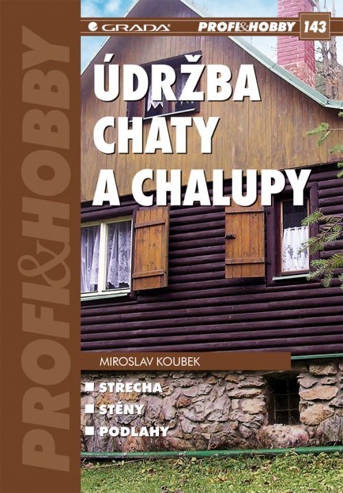Údržba chaty a chalupy, Koubek Miroslav