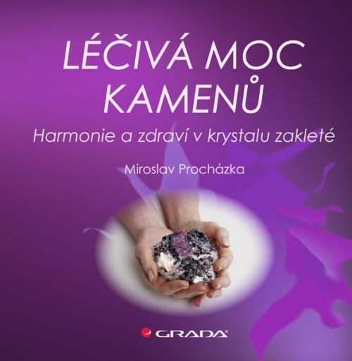 Léčivá moc kamenů, Procházka Miroslav