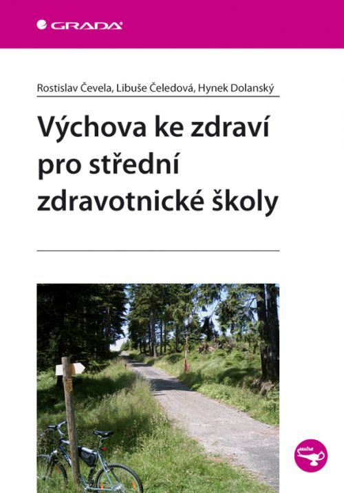 Výchova ke zdraví pro střední zdravotnické školy, Čevela Rostislav