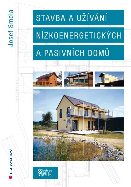 Stavba a užívání nízkoenergetických a pasivních domů, Smola Josef