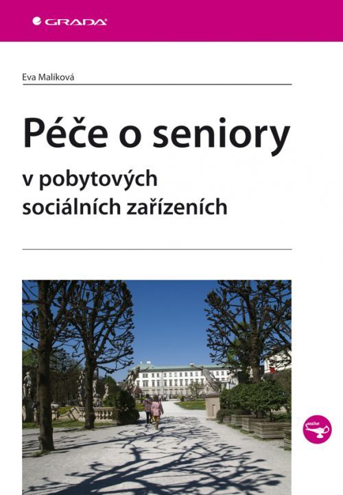 Péče o seniory v pobytových sociálních zařízeních, Malíková Eva