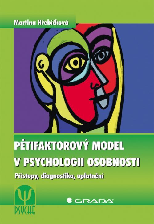 Pětifaktorový model v psychologii osobnosti, Hřebíčková Martina