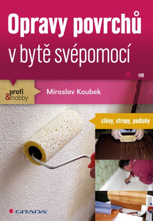 Opravy povrchů v bytě svépomocí, Koubek Miroslav
