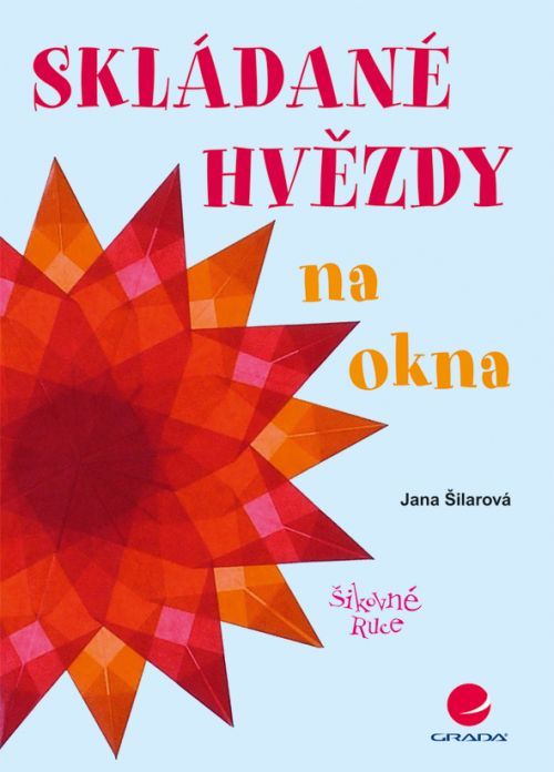 Skládané hvězdy na okna, Šilarová Jana