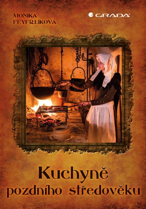 Kuchyně pozdního středověku, Černá-Feyfrlíková Monika