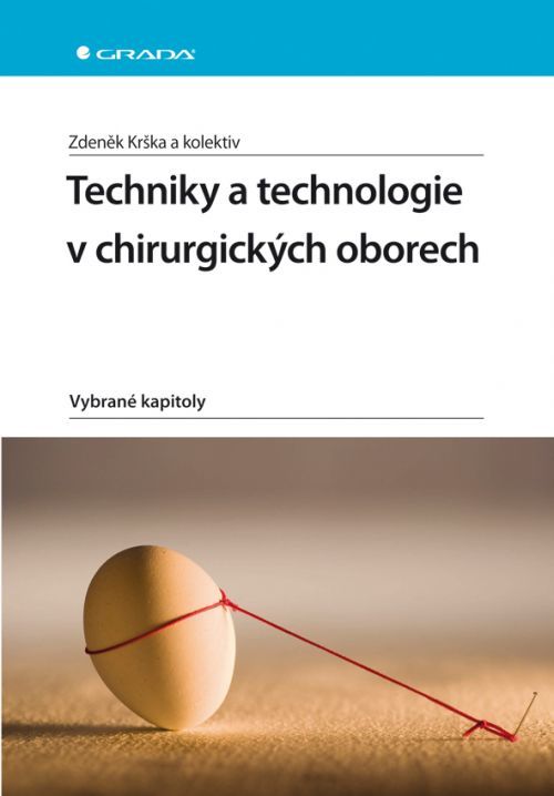 Techniky a technologie v chirurgických oborech, Krška Zdeněk