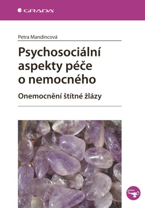 Psychosociální aspekty péče o nemocného, Mandincová Petra