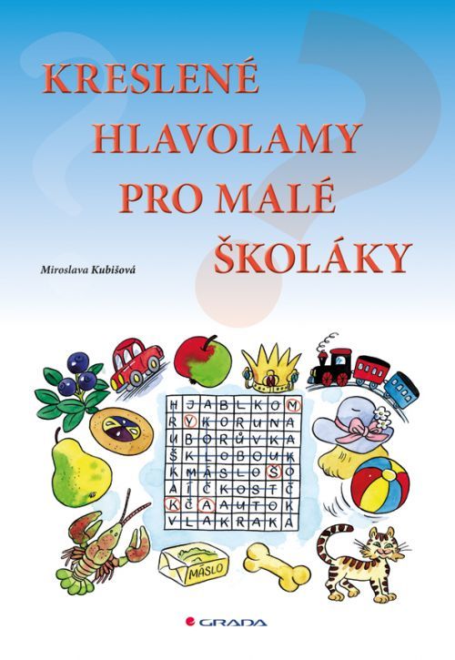Kreslené hlavolamy pro malé školáky, Kubišová Miroslava