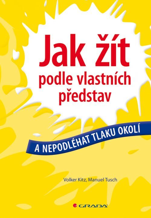 Jak žít podle vlastních představ, Kitz Volker