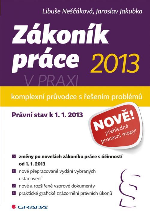 Zákoník práce 2013 v praxi - komplexní průvodce, Neščáková Libuše