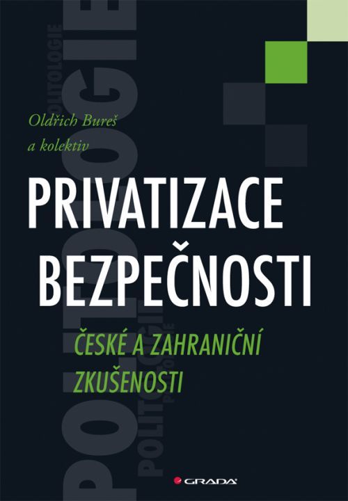 Privatizace bezpečnosti, Bureš Oldřich