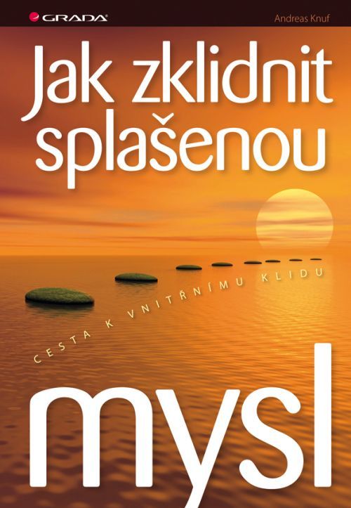 Jak zklidnit splašenou mysl, Knuf Andreas