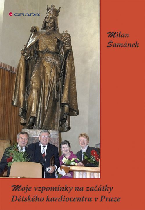 Moje vzpomínky na začátky Dětského kardiocentra v Praze, Šamánek Milan