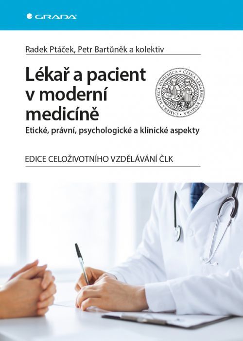 Lékař a pacient v moderní medicíně, Ptáček Radek