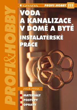 Voda a kanalizace v domě a bytě, Vrána Jakub